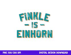 finkle is einhorn- football fans png, sublimation copy