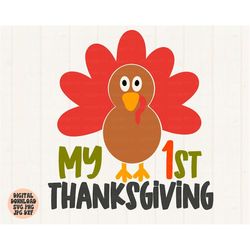 my 1st thanksgiving svg, png, jpg, dxf, thanksgiving turkey svg, my first thanksgiving svg, kids svg, silhouette, cricut