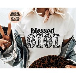 blessed gigi svg, png, jpg, dxf, leopard gigi svg, cheetah gigi svg, mother's day svg, gigi, silhouette, cricut, sublima