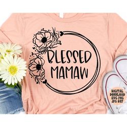 blessed mamaw svg, png, jpg, dxf, mamaw svg, mamaw cut file, mother's day svg, floral wreath svg, silhouette cut file, c