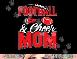 football and cheer mom cheerleading mother football png, sublimation copy