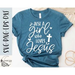 just a girl who loves jesus svg design - christian funny svg file for cricut - funny sayings svg - digital download