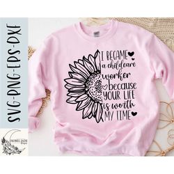 childcare worker sunflower svg, childcare shirt svg, sunflower svg, daycare, childcare svg,png, eps, dxf, instant downlo