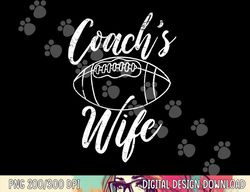 football coach s wife vintage gift png, sublimation copy