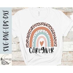 caregiver svg, caregiver svg, rainbow svg, caregiver shirt svg, svg,png, eps, instant download, cricut