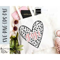 gigi svg, gigi leopard heart svg, shirt, i love my grandkids svg, heart svg, most loved gigi svg, svg,png, eps, dxf, dow