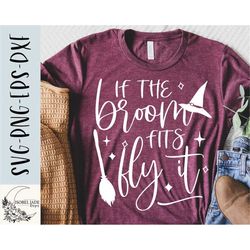 if the broom fits fly it svg design - halloween shirt svg for cricut - broomstick svg - fall cut file - popular hallowee