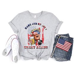 make 4th of july great again shirt, 4th of july shirt, fourth of july shirt, patriotic shirt, freedom shirt, trump 2024