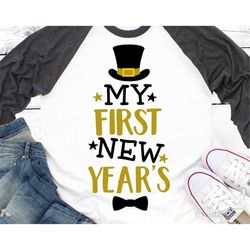 my first new years svg, boy new years svg, kids new year svg, new year 2019, new years shirt svg, new years eve svg for