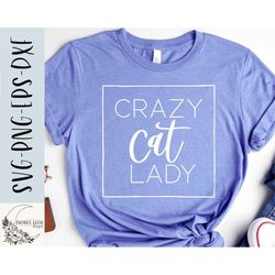 crazy cat lady svg, cat lady svg, cat mama svg, shirt, funny cat svg, svg,png, eps, instant download, cricut