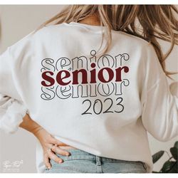 senior 2023 svg png, graduation svg, class of 2023 svg, high school shirt svg, university silhouette png eps cut digital