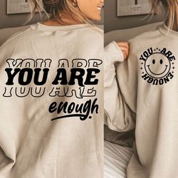 you are enough svg png , inspirational svg, positive quote svg, mental health svg, positive svg, mot