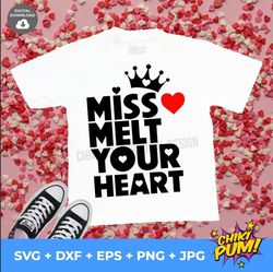 miss melt your heart svg, love svg, dxf, png, jpg, eps, silhouette studio  cricut, instant download
