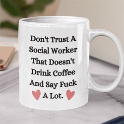 social worker that drink coffee and say fuck a lot, social worker gift, social work mug, lsw, msw, lcsw, big coffee mug,