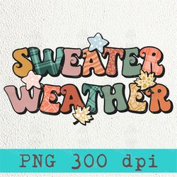 sweater weather png sublimation