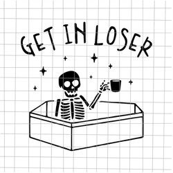 get in loser svg, skeletons drink coffee svg, skeletons halloween svg, skeletons dancing svg, dancing halloween svg