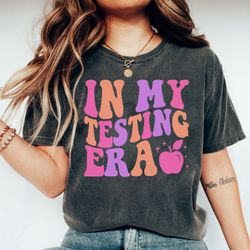 In my testing era Tshirt Gift for Teacher, Swiftie Teacher, State Testing Shirt, Teacher Tshirt Gift for her