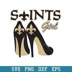 New Orleans Saints Girl Svg, New Orleans Saints Svg, NFL Svg, Png Dxf Eps Digital File