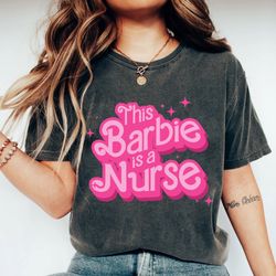 this barbie is a nurse shirt doll nurse shirt womens nurse shirt