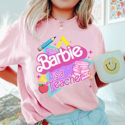 this barbie is a teacher shirt back to school shirt teacher life elementary shirt