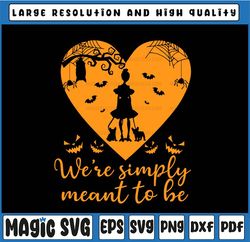 We're simply meant to be svg, Halloween svg, Halloween Svg Files , Ghost svg, Funny Halloween SVG