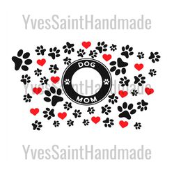 paw print starbucks dog mom full wrap svg, trending svg, paw print wrap, dog mom full wrap, starbucks paw print, paw pri