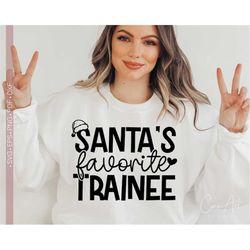 Santa's Favorite Traniee Svg, Funny Christmas Traniee Svg, Christmas Shirt Svg, Traniee Png, Favorite Traniee Svg, Gift