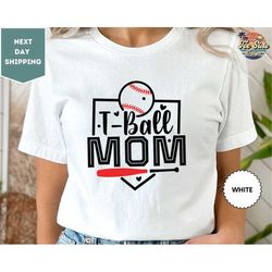 t ball mom shirt, mothers day gift, t ball gifts, tee ball mom t-shirt, mom gifts, mother gift, t-ball mom shirts, t bal