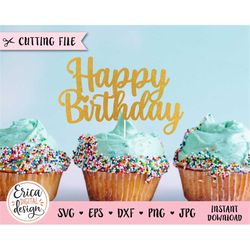 birthday cake topper svg happy birthday cut file gold cupcake topper cake decoration girl party it's my birthday silhoue
