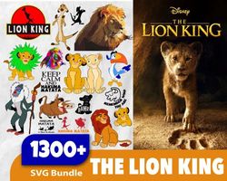 1300 LION KING SVG BUNDLE - SVG, PNG, DXF, EPS, PDF Files For Print And Cricut ,