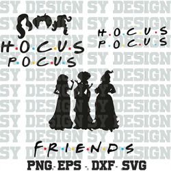 friends hocus pocu svg , sandersonn svg, sandersonn sisterss svg, cricut, hocus pocu clipart, halloween svg, silhouette