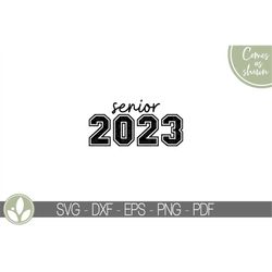 class of 2023 svg -  senior 2023 svg - graduation svg - 2023 svg - 2023 senior svg - graduation 2023 svg - class of 2023