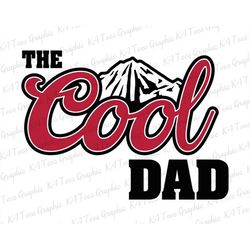 The Cool Dad Svg, Best Father Svg, Father Svg, Dad Day Svg, Father's Day Svg, Happy Father's Day Svg, Gift For Dad, Dad