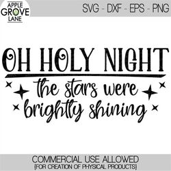 oh holy night svg - christmas svg - stars brightly shining svg - holy night svg - christmas star svg - stars svg - svg e