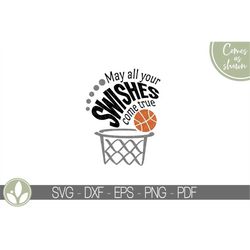 swishes come true svg - basketball svg - swishes svg - boys basketball svg - basketball hoop svg - basketball team svg -