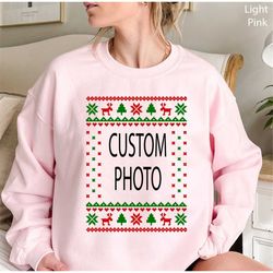 custom photo christmas sweatshirt, custom family sweater, custom crewneck sweatshirt ,custom cat sweatshirt custom dog s