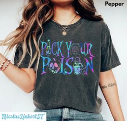 pick your poison shirt, disney villain shirt,  disney halloween comfort colors shirt, disney witch shirt, halloween part