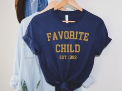 favorite child shirt, custom family matching tee, funny adult sibling match