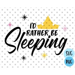 rather be sleeping svg, sleeping beauty svg