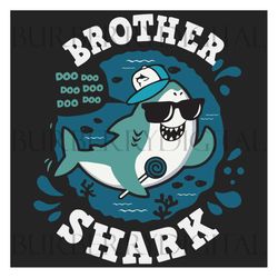 brother shark doo doo doo svg, family svg, brother shark svg, baby shark svg, brother svg, little brother svg, shark fam