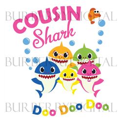 cousin shark doo doo doo svg, family svg, cousin shark svg, baby shark svg, cousin svg, shark svg, shark family svg, kid