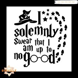 harry potter witch hat i solemnly swear that i am up to no good footprints svg