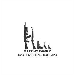 meet my family svg,funny car decal svg,instant download,svg, png, eps, dxf, jpg digital download