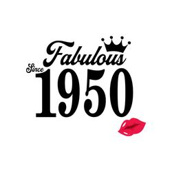 Fabulous since 1950 Svg, Birthday Svg, Happy Birthday Svg