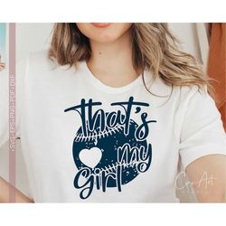 That's My Girl Svg, Baseball Svg, Baseball Mom Svg Cut File - Cricut, Sport Shirt Svg,Mama Svg,Png,Eps,Dxf, Baseball Vec