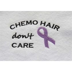 chemo hair don't care - hat embroidery design - custom phrase/design welcome