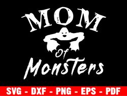 mom of monsters svg png dxf cut files, mom halloween shirt, funny halloween shirt, halloween, svg for cricut, silhouette