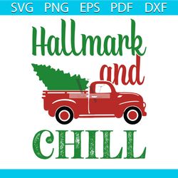 hallmark and chill svg, christmas svg, xmas svg, xmas tree svg, christmas gift svg