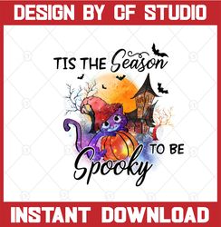 tis the season to be spooky design, halloween png, sublimation, tis the season to be spooky, pumpkin halloween png