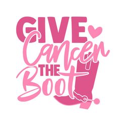 give cancer the boot retro breast cancer svg graphic file